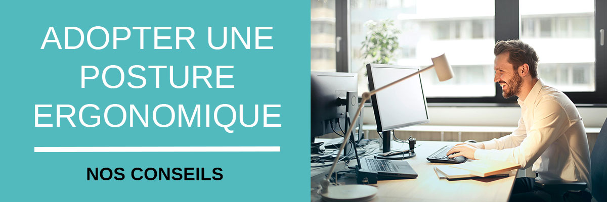 adopter une postur ergonomique au bureau